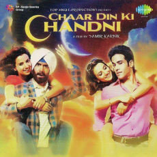 Chandni O Meri Chandni Chaar Din Ki Chandni Chandni O Meri Chandni Chaar Din Ki Chandni
