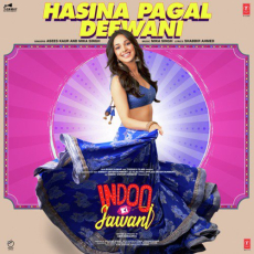 Hasina Pagal Deewani - Indoo Ki Jawani Hasina Pagal Deewani - Indoo Ki Jawani